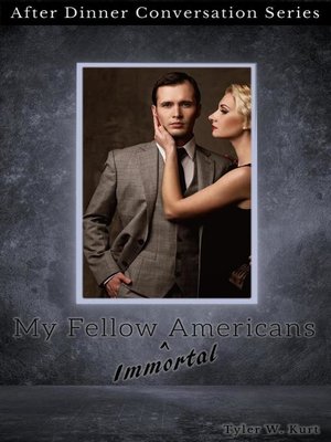 cover image of My Fellow (Immortal) Americans